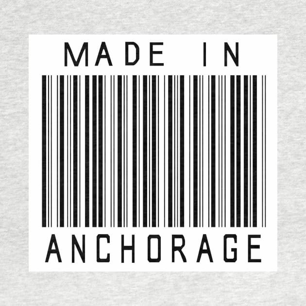 Made in Anchorage by HeeHeeTees